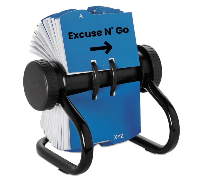 Excuse N' Go